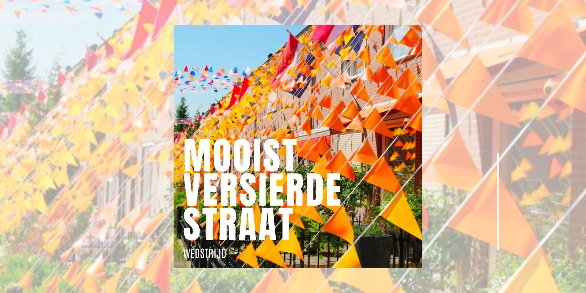 Wedstrijd Alert: De Mooist Versierde Straat tijdens het EK! 