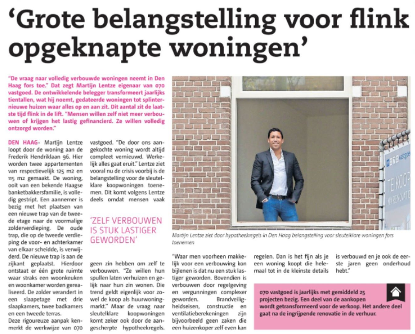 070 vastgoed signaleerst grote belangstelling voor opgeknapte woningen in interview met Posthoorn