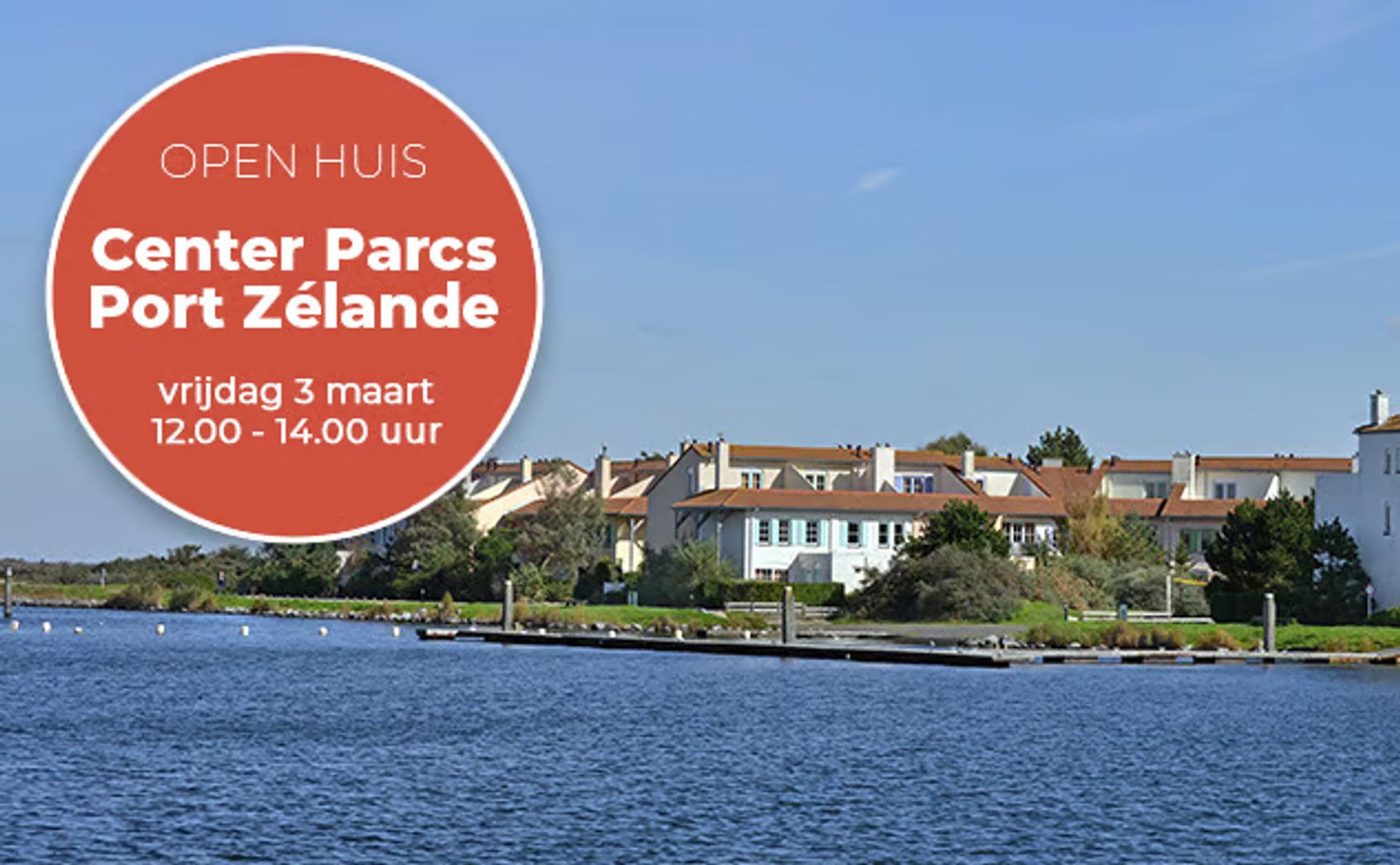 Open Huis | Center Parcs Port Zélande